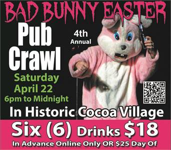 4th Annual Bad Bunny Easter Pub Crawl Cocoa Village, Saturday, April 22, 2022 – 6:00